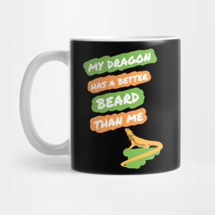 Better Beard Bearded Dragon Funny Mug